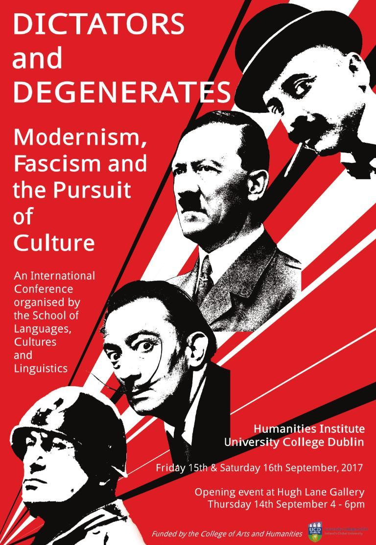 Dictators and Degenerates: Modernism, Fascism and the Pursuit of Culture
